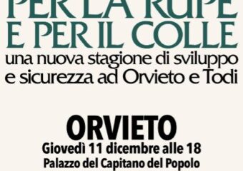 Una nuova Stagione per la rupe di Orvieto e il colle di Todi Una nuova Stagione per la rupe di Orvieto e il colle di Todi