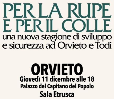 Una nuova Stagione per la rupe di Orvieto e il colle di Todi